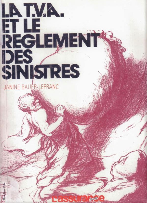 La T.V.A. et le règlement des sinistres